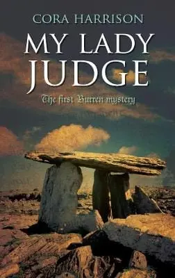 Cora Harrison: My Lady Judge [2007] Hardback 1