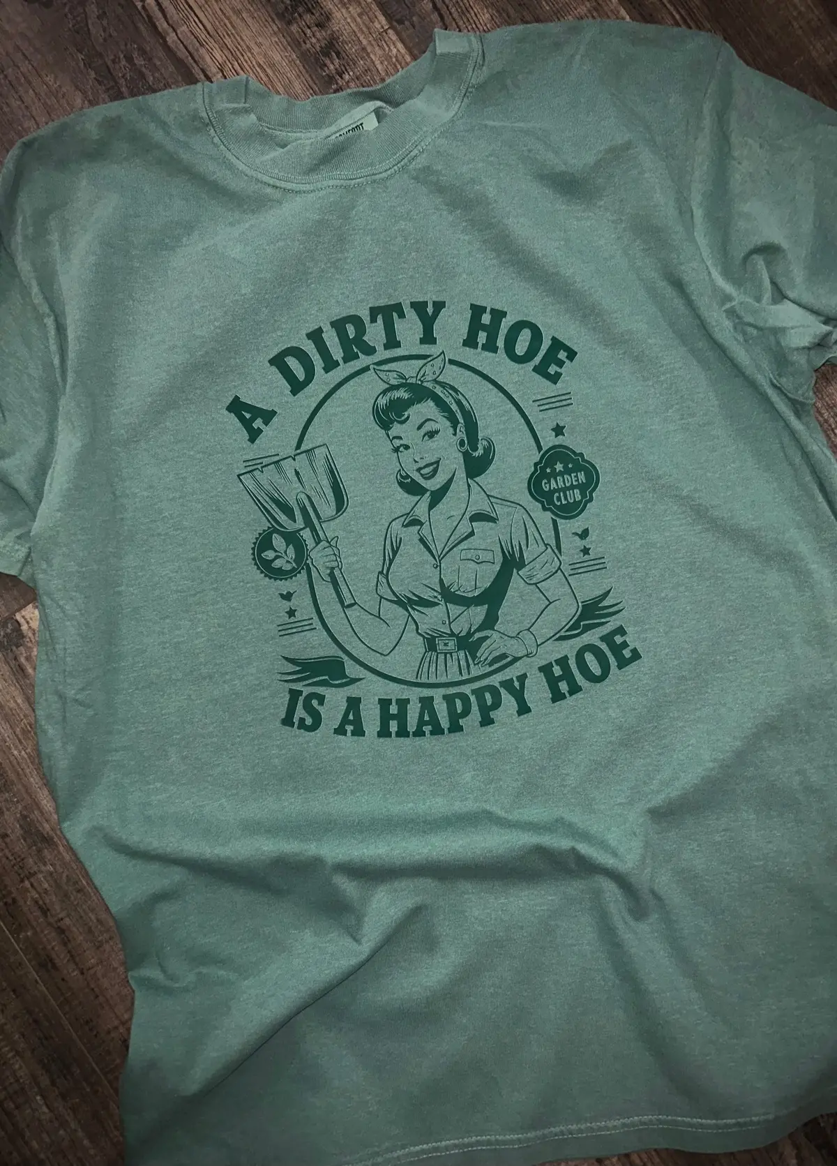 A Dirty Hoe Is A Happy Hoe 1