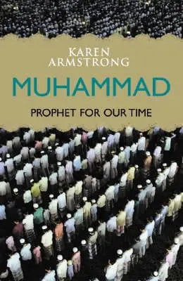 Karen Armstrong: Muhammad [2006] 1