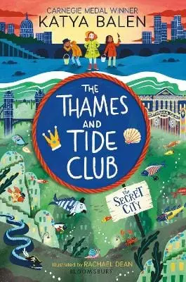 Katya Balen: The Thames And Tide Club: The Secret City [2023] Paperback 1