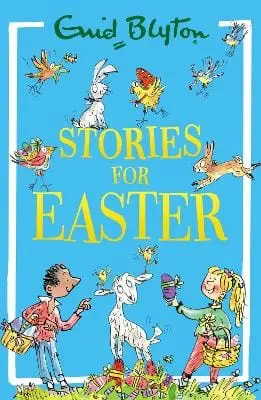 Enid Blyton: Stories For Easter [2025] 1