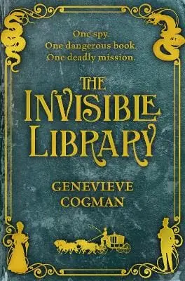 Genevieve Cogman: The Invisible Library [2015] Paperback 1