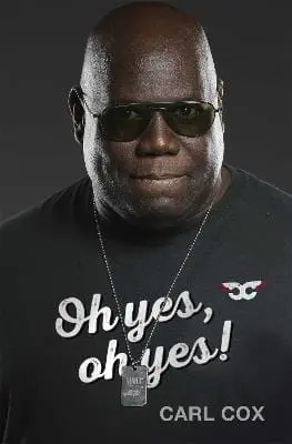 Carl Cox: Oh Yes, Oh Yes! [2021] Paperback 1