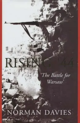 Norman Davies: Rising '44 [2003] Hardback 1