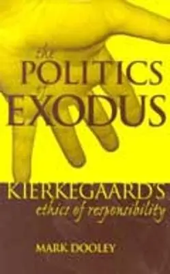 Mark Dooley: The Politics Of Exodus [2001] 1