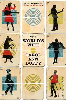 Carol Ann Duffy Dbe: The World's Wife [2015] 1