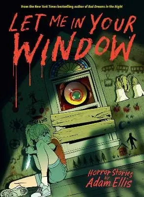 Adam Ellis: Let Me In Your Window [2025] Hardback 1
