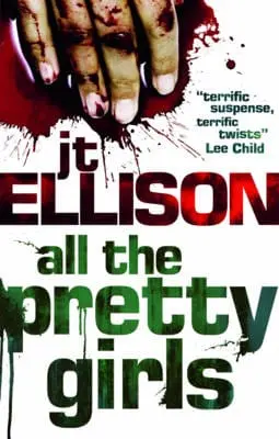 J.T. Ellison: All The Pretty Girls [2011] Paperback 1