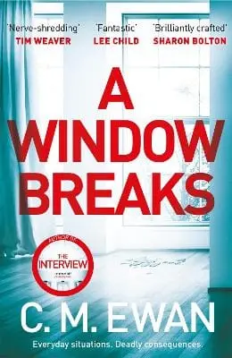 C. M. Ewan: A Window Breaks [2022] Paperback 1