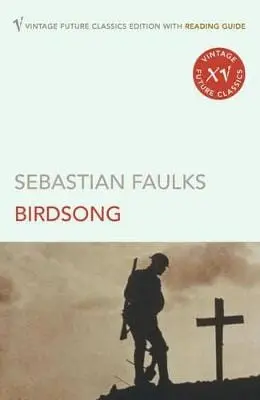 Sebastian Faulks: Birdsong [2005] Paperback 1