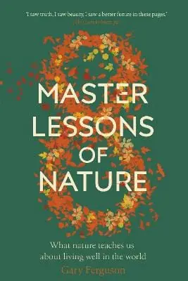 Gary Ferguson: Eight Master Lessons Of Nature [2019] 1