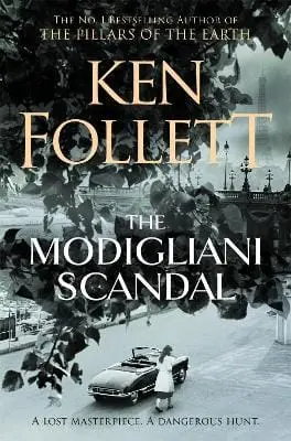 Ken Follett: The Modigliani Scandal [2019] 1