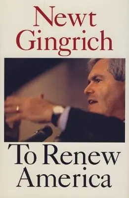 Newt Gingrich: To Renew America [1995] Hardback 1