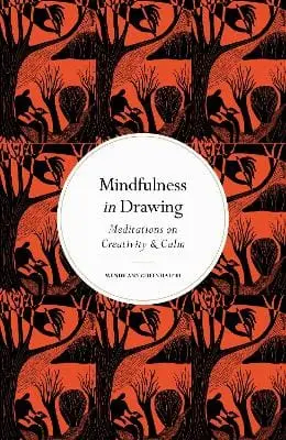 Wendy Ann Greenhalgh: Mindfulness In Drawing [2023] 1