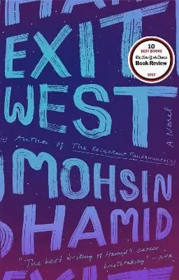 Mohsin Hamid: Exit West [2018] 1