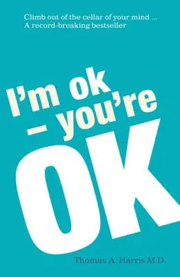 Thomas A. Harris: I'm Ok, You're Ok [1995] Paperback 1
