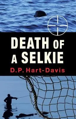 D.P. Hart-Davis: Death Of A Selkie [2021] 1