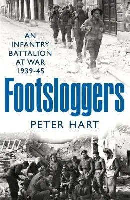 Peter Hart: Footsloggers [2023] Hardback 1