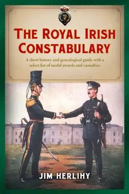 Jim Herlihy: The Royal Irish Constabulary [2016] 1