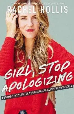 Rachel Hollis: Girl, Stop Apologizing [2019] Paperback 1