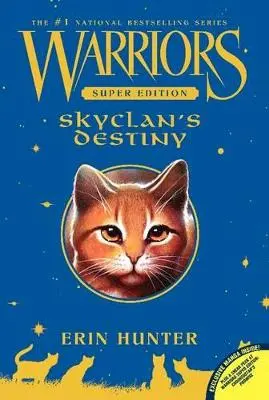 Erin Hunter: Warriors Super Edition: Skyclan's Destiny [2015] 1