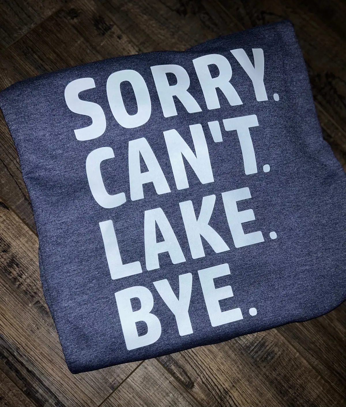 Sorry. Can’T. Lake. Bye. 1