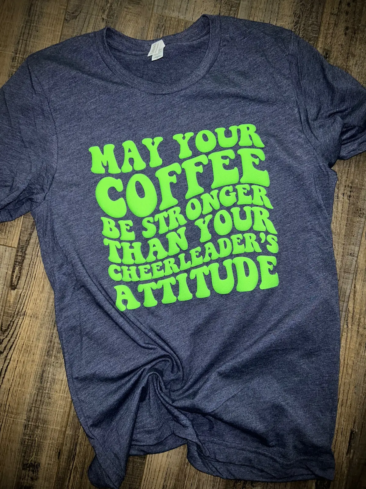 May Your Coffee Be Stronger Than Your Cheerleader’S Attitude 1