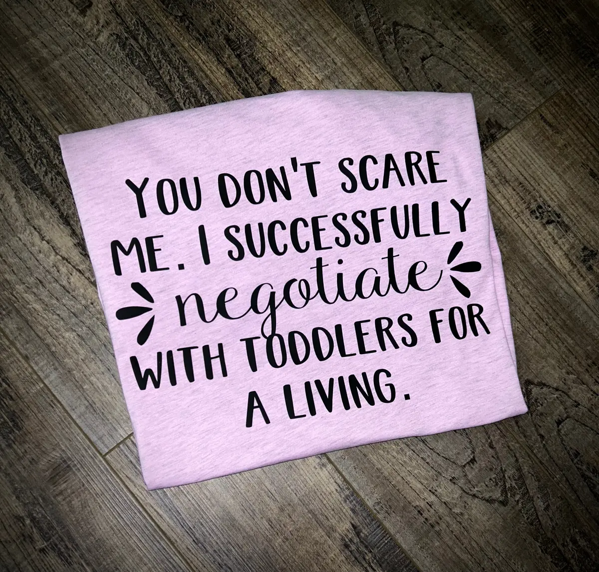 You Don’T Scare Me… 1