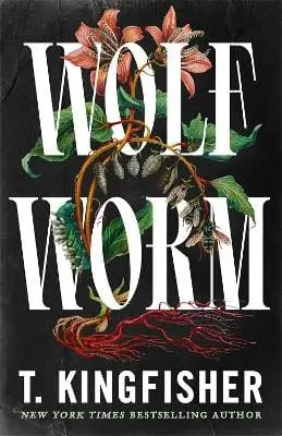 T. Kingfisher: Wolf Worm [2026] 1