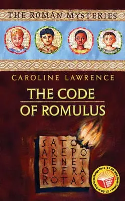 Caroline Lawrence: The Code Of Romulus [2007] Paperback 1