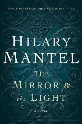 Hilary Mantel: The Mirror & The Light [2020] 1