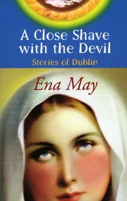 Ena May: A Close Shave With The Devil [1998] Paperback 1