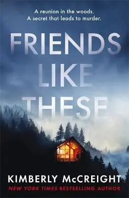 Kimberly Mccreight: Friends Like These [2022] Paperback 1