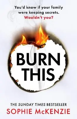 Sophie Mckenzie: Burn This [2025] Paperback 1