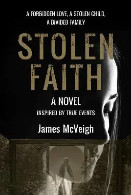 James Mcveigh: Stolen Faith [2022] Paperback 1
