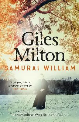 Giles Milton: Samurai William [2003] Paperback 1
