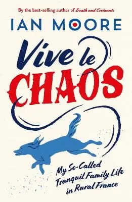 Ian Moore: Vive Le Chaos [2024] 1