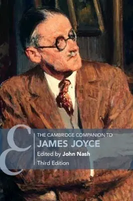 John (Durham University) Nash: The Cambridge Companion To James Joyce [2025] 1