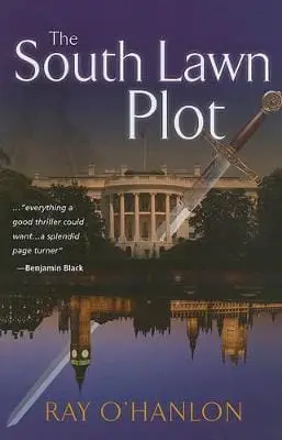 Ray O'hanlon: The South Lawn Plot [2011] Hardback 1