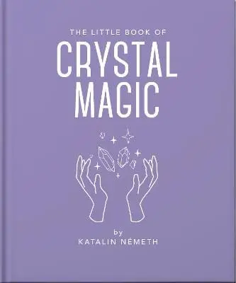Oh: The Little Book Of Crystal Magic [2025] Hardback 1