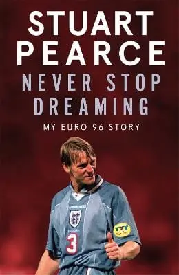 Stuart Pearce: Never Stop Dreaming [2020] 1