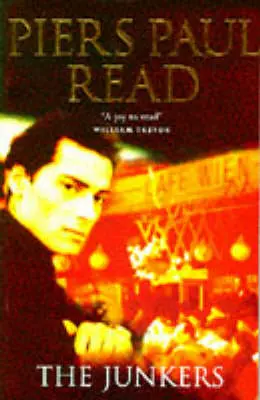 Piers Paul Read: The Junkers [1997] 1