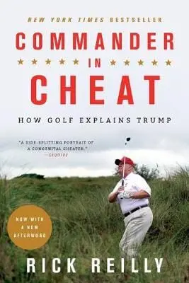 Rick Reilly: Commander In Cheat [2020] Paperback 1
