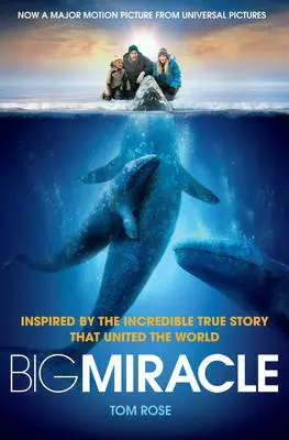 Tom Rose: Big Miracle [2012] Paperback 1