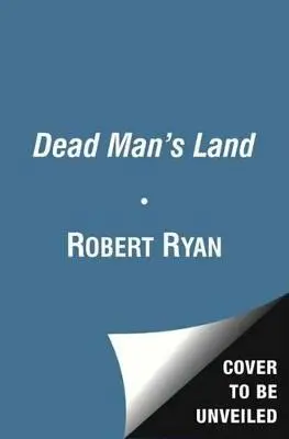 Robert Ryan: Dead Man's Land [2012] Trade Paperback 1