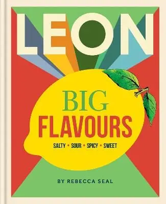 Rebecca Seal: Leon Big Flavours Cookbook [2025] Hardback 1