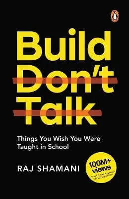 Raj Shamani: Build, Don't Talk [2022] Paperback 1
