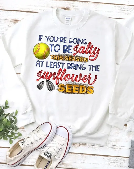 If You're Going To Be Salty... Softball 1