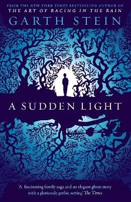 Garth Stein: A Sudden Light [2015] Paperback 1