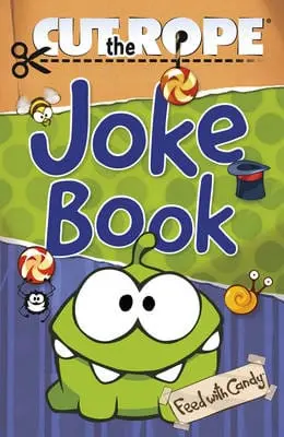 Uk Ltd Zeptolab: Cut The Rope Joke Book [2013] Paperback 1